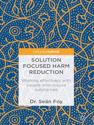 cover image of Solution Focused Harm Reduction